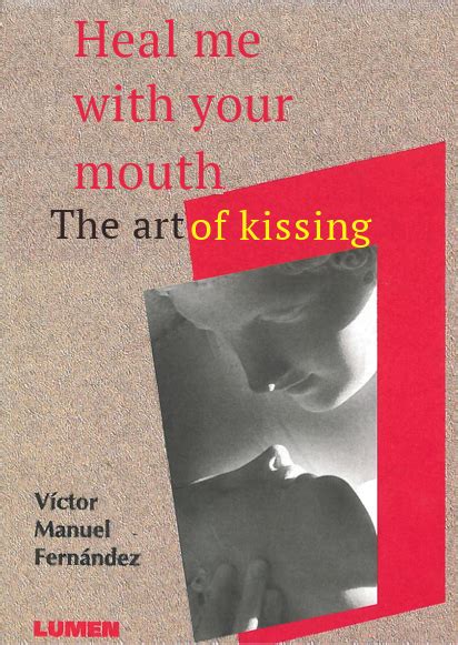 ‘Heal Me with Your Mouth. The Art of Kissing.’ An old book sparks a new controversy in the Vatican
